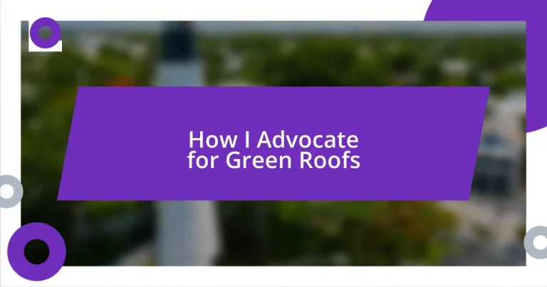 How I Advocate for Green Roofs