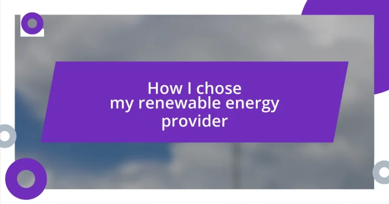 How I chose my renewable energy provider