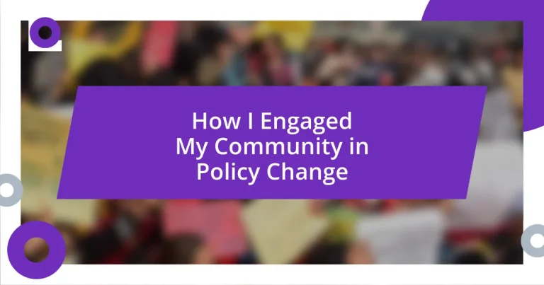 How I Engaged My Community in Policy Change