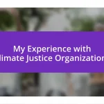 My Experience with Climate Justice Organizations