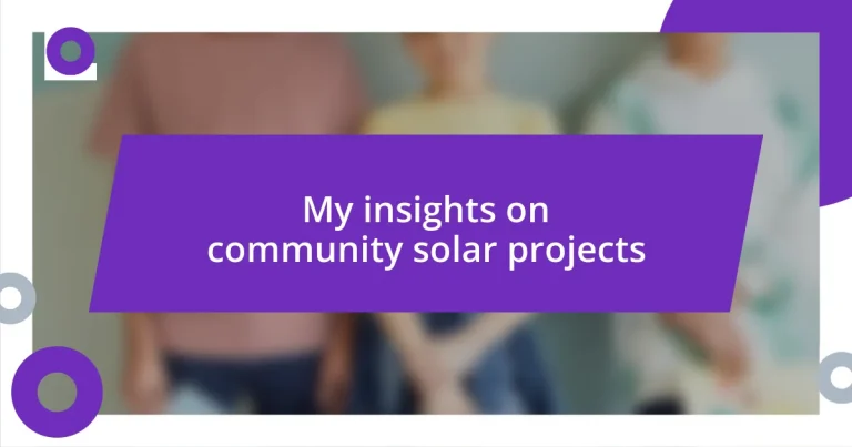 My insights on community solar projects