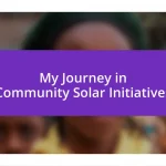 My Journey in Community Solar Initiatives