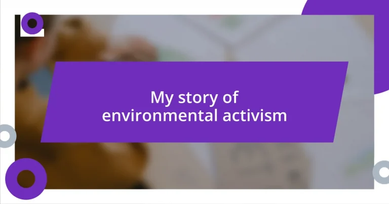 My story of environmental activism