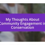 My Thoughts About Community Engagement in Conservation