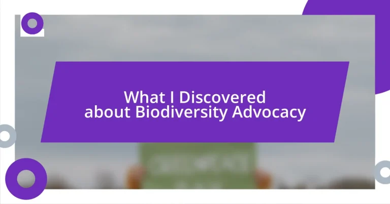 What I Discovered about Biodiversity Advocacy