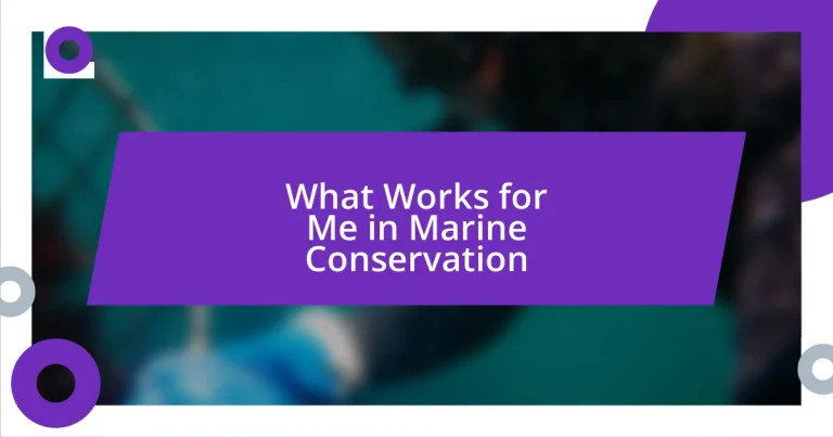 What Works for Me in Marine Conservation