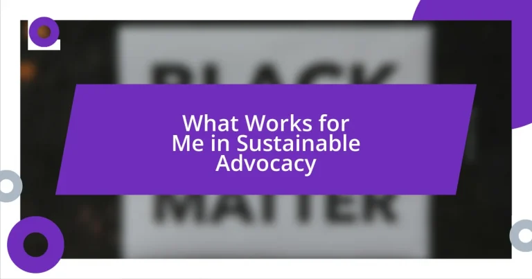 What Works for Me in Sustainable Advocacy